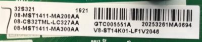 MAIN FUENTE PATA TV TCL / NUMERO DE PARTE 08-CS32TML-LC327AA / 40-MSS14D2-MPB2HG / 08-MST1411-MA200AA / 08-MST1411-MA300AA / GTC005551A / 202532613261MA0694 / V8-ST14K01-LF1V2046 / PANEL LVW320NDEL CJ9W11 / DISPLAY ST3151A05-F VER 2.1 / MODELO 32S321 - Imagen 4